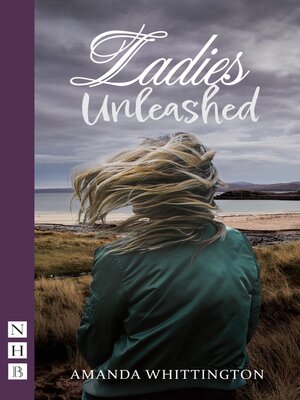 cover image of Ladies Unleashed (NHB Modern Plays)